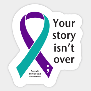 Suicide prevention: your story, black type Sticker